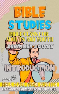 Cover Bible Class for Youth and Adults: Beginner's Guide: Introduction (Bible Class From Scratch)