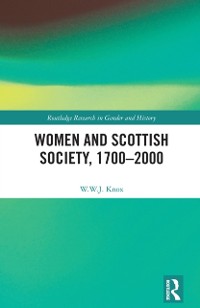 Cover Women and Scottish Society, 1700 2000
