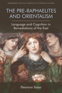 Cover Pre-Raphaelites and Orientalism
