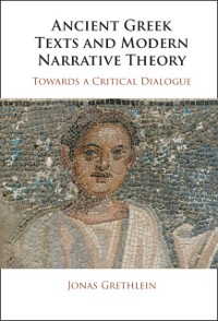 Cover Ancient Greek Texts and Modern Narrative Theory