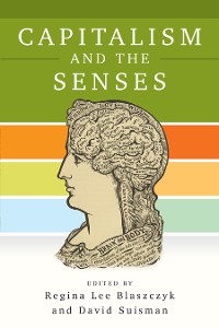 Cover Capitalism and the Senses