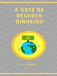 Cover A arte de receber dinheiro (traduzido)