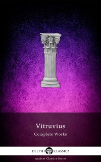 Cover Delphi Complete Works of Vitruvius (Illustrated)