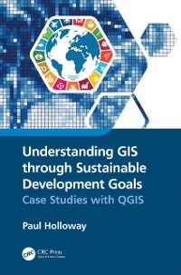 Cover Understanding GIS through Sustainable Development Goals
