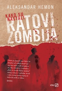 Cover Kako su nastali "Ratovi zombija"