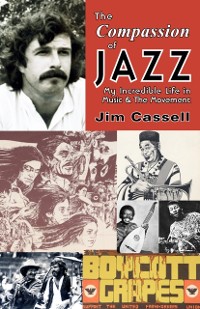 Cover THE COMPASSION OF JAZZ : My Incredible Life in Music and The Movement