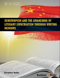 Cover Xenotropism and the Awakening of Literary Expatriatism through Writing Memoirs