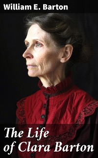 Cover The Life of Clara Barton