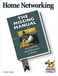 Cover Home Networking: The Missing Manual