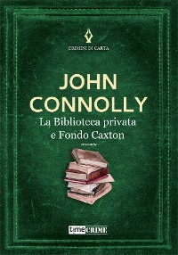 Cover La Biblioteca privata e Fondo Caxton