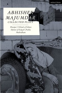 Cover Abhishek Majumdar Collected Plays