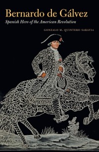 Cover Bernardo de Galvez