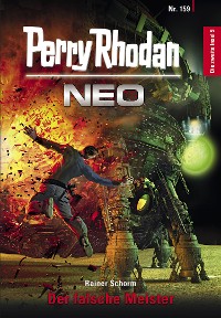 Cover Perry Rhodan Neo 159: Der falsche Meister
