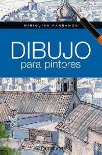 Cover Miniguías Parramón. Dibujo para pintores