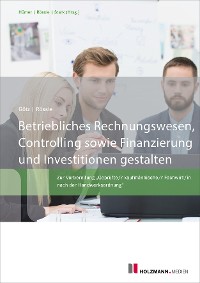 Cover Betriebliches Rechnungswesen, Controlling sowie Finanzierung und Investitionen gestalten