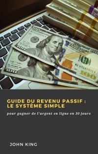 Cover Guide du revenu passif : le système simple