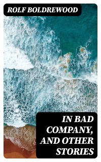 Cover In Bad Company, and other stories