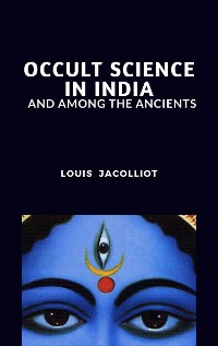 Cover Occult Science in India and Among the Ancients