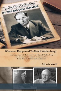 Cover Whatever Happened to Raoul Wallenberg?