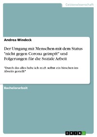 Cover Der Umgang mit Menschen mit dem Status "nicht gegen Corona geimpft" und Folgerungen für die Soziale Arbeit