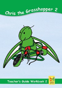 Cover Learning English with Chris the Grasshopper Teacher's Guide for Workbook 2