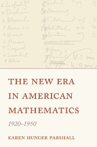 Cover The New Era in American Mathematics, 1920–1950