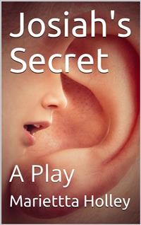 Cover Josiah's Secret: / A Play