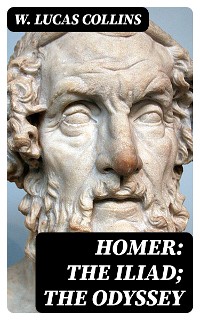 Cover Homer: The Iliad; The Odyssey