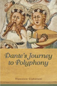 Cover Dante's Journey to Polyphony