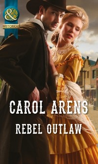 Cover Rebel Outlaw (Mills & Boon Historical)