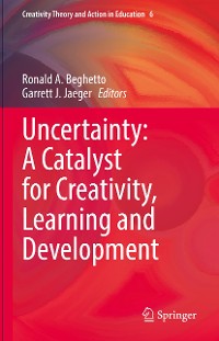 Cover Uncertainty: A Catalyst for Creativity, Learning and Development