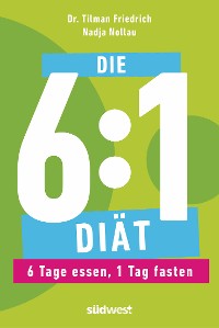 Cover Die 6:1-Diät