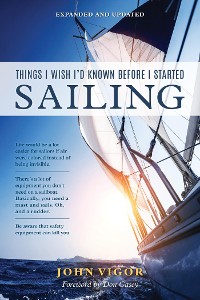Cover Things I Wish I'd Known Before I Started Sailing, Expanded and Updated