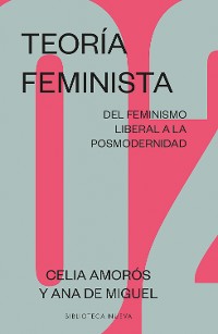 Cover Teoría feminista 2: Del feminismo liberal a la posmodernidad