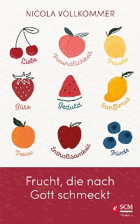 Cover Frucht, die nach Gott schmeckt