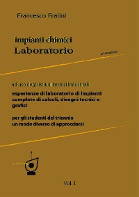 Cover Laboratorio di Impianti Chimici Vol 1
