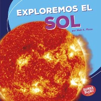 Cover Exploremos el Sol (Let''s Explore the Sun)