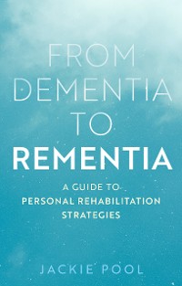 Cover From Dementia to Rementia