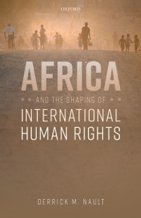 Cover Africa and the Shaping of International Human Rights