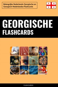 Cover Georgische Flashcards: Belangrijke Nederlands-Georgische en Georgisch-Nederlandse Flashcards