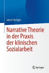 Cover Narrative Theorie in der Praxis der klinischen Sozialarbeit