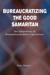 Cover Bureaucratizing The Good Samaritan