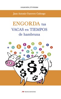 Cover Engorda tus vacas en tiempos de hambruna