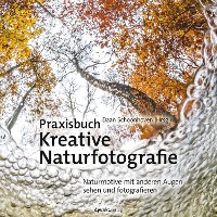 Cover Praxisbuch Kreative Naturfotografie