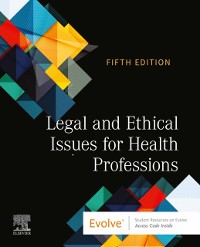 Cover Legal and Ethical Issues for Health Professions - E-Book