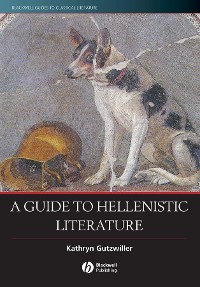 Cover A Guide to Hellenistic Literature