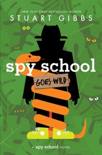 Cover Spy School Goes Wild