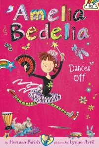 Cover Amelia Bedelia Chapter Book #8: Amelia Bedelia Dances Off