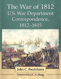 Cover War of 1812 U.S. War Department Correspondence, 1812-1815