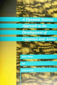 Cover Dynamic Systems Approach to the Development of Cognition and Action